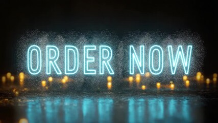 Glowing neon "ORDER NOW" text set against a dark background with blurred lights - Powered by Adobe