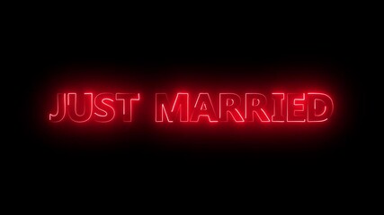 Glowing neon Just married text animation on black background.just married text.