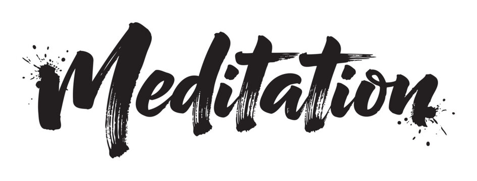 Brush stroke lettering of the word "meditation" in bold, expressive black ink with splatter accents.
