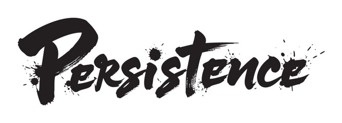 Stylized black brushstroke text of the word "persistence" with splatter effects for artistic emphasis.
