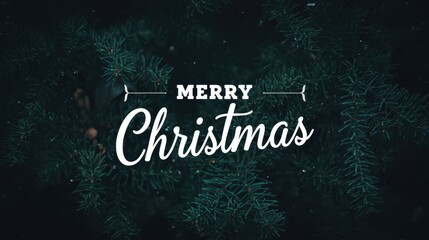 The words "MERRY Christmas" in white script and block letters are centered over a dark, close-up background of pine or fir tree branches with falling snow.