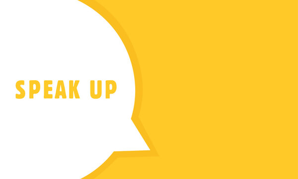 Speak Up Text In yellow  Rectangle  Shape For Promotion Business Marketing Social Media Information Announcement.