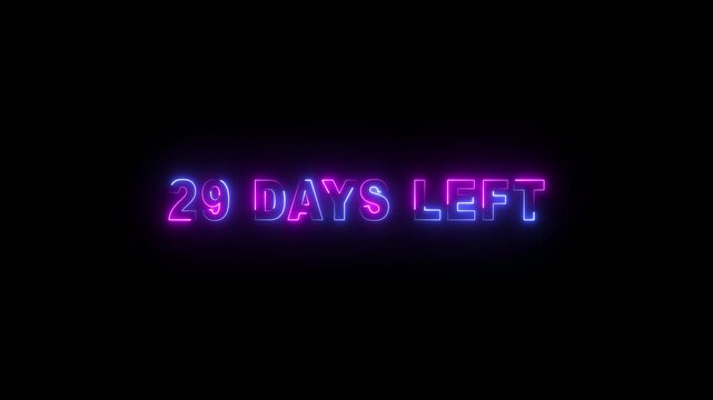 29 days left neon text animation on black background. Digital day count down neon number 29 motion graphic animation.