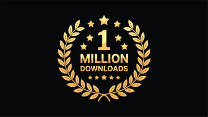 Golden laurel wreath with 1 Million Downloads text and stars on black background one million achievement