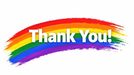 Thank You Rainbow Brush Stroke - This video features the phrase "Thank You!" in bold white text over a curved rainbow brush stroke. - Powered by Adobe