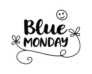 Blue Monday Concept with a Smiling Face and Decorative Elements Calligraphic Lettering Encouragement Motivation for Overcoming Seasonal Affective Disorder