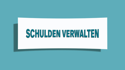 Schulden verwalten (Manage debt) - A card isolated on light green background.