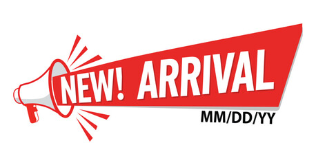 Promotional new arrival banner with megaphone announcing a special event or product launch
