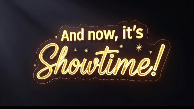 A vibrant neon sign announcing 'Showtime!' with an exciting glow.