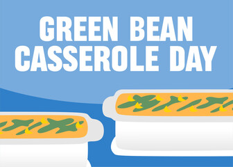 National Green Bean Casserole Day with a delicious green bean casserole