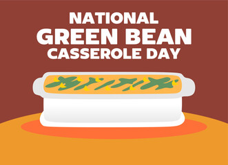 National Green Bean Casserole Day with a delicious green bean casserole