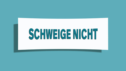 Schweige nicht (Don't be silent) - A card isolated on light green background.
