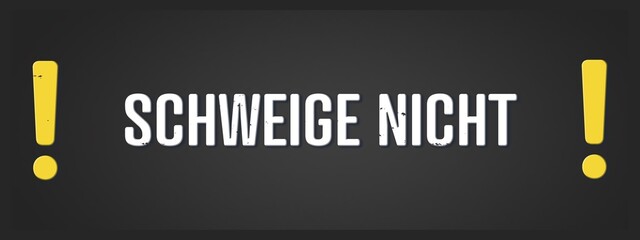 Schweige nicht (Don't be silent) - A blackboard illustration with white text.
