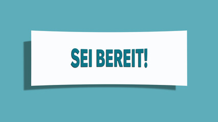 Sei bereit (Be ready) - A card isolated on light green background.