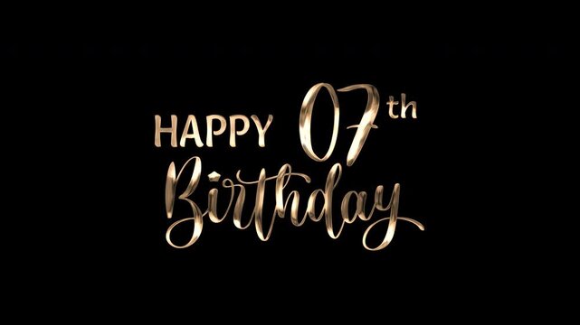 7th happy birthday text animation in golden metallic effect. suitable for birthday celebrations, social media posts, and greeting cards. Includes alpha channel for any background.