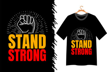 Stand strong fist graphic t shirt design