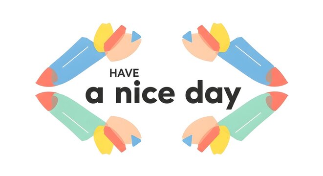 Colorful abstract illustration with playful shapes and the message 'Have a nice day' in bold text, designed to evoke positivity and cheerful vibes