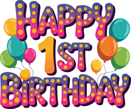 Polka dot "HAPPY 1ST BIRTHDAY" vector design with purple outline and colorful balloons for cheerful celebration of a child's first birthday. - Powered by Adobe