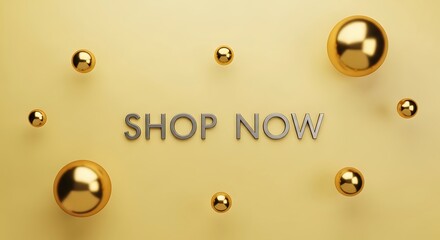 Golden spheres and the text shop now on a yellow background, representing a call to action for online shopping and sales