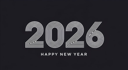 Happy New Year 2026 minimalist greeting card with white striped numbers on a dark background, modern graphic design for celebration and future events.