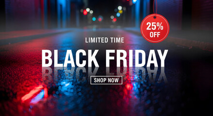 Limited Time Black Friday Sale Advertisement with 25 Percent Discount Tag Hanging Over Dark Urban Street Reflection