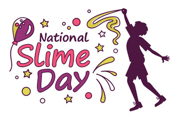 NATIONAL SLIME DAY vector illustration 