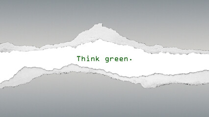 Inspirational eco quote “Think green” in green typography with torn paper design. Minimal modern layout for sustainability and conscious thinking.