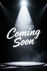Dramatic stage spotlight illuminates Coming Soon text through atmospheric smoke on black background. Theatrical lighting creates anticipation and suspense. For announcements, promotional teasers.
