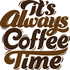 Fototapeta premium It's always coffee time