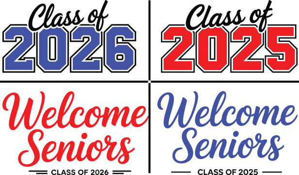 Class of 2025 and Class of 2026 Varsity Typography Design &ndash; Welcome Seniors Script Lettering for American High Schools, Colleges, Graduation Events, Senior Merch and Back-to-School Graphics