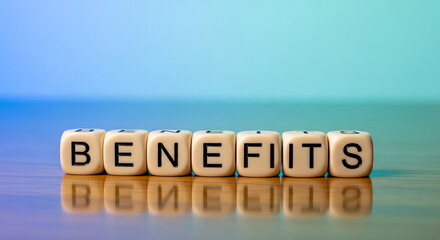 Seven blocks with letters spelling "Benefits" sitting on a wooden surface, showcasing value, advantage, or gain, suitable for business and finance
