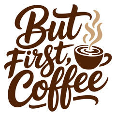 Creative coffee saying t-shirt design for caffeine lovers