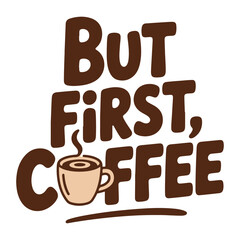 Morning coffee lover typography t-shirt artwork