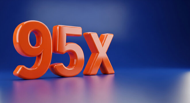 Orange 95X numeric form on blue surface. Represents increase, growth, or a promotional offer, ideal for business or finance concepts.