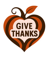 Heart-shaped pumpkin with “Give Thanks” lettering, Thanksgiving vector illustration