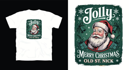 Jolly merry christmas old st nick design for t shirt print or sublimation vintage holiday santa claus with beard vector graphic artistic artwork festive element