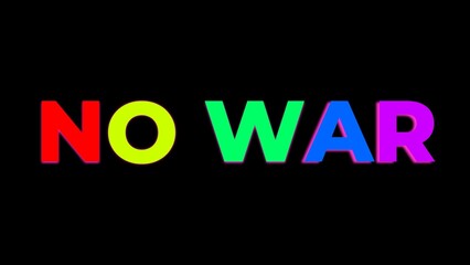 NO WAR words with rainbow colored letters on black background