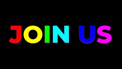 JOIN US words with rainbow colored letters on a black background