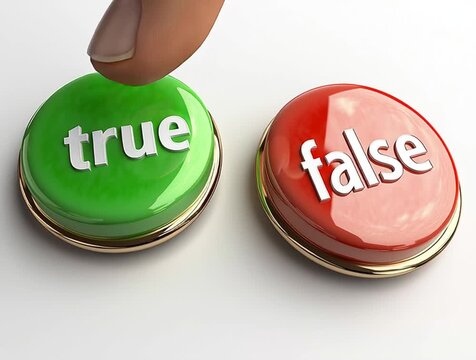 Two buttons, one green button "true" and one red button "false"