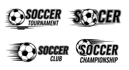 Four soccer themed designs featuring a soccer ball and text indicating a tournament, club, or championship.