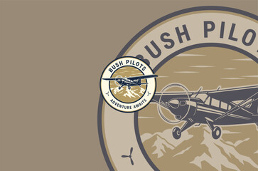 Bush Pilot Adventure Emblem with Vintage Airplane and Mountain Landscape © donny