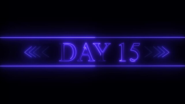 Neon Blue Glowing Text Day 15 on Black Background with Chevron Arrows fifteen number