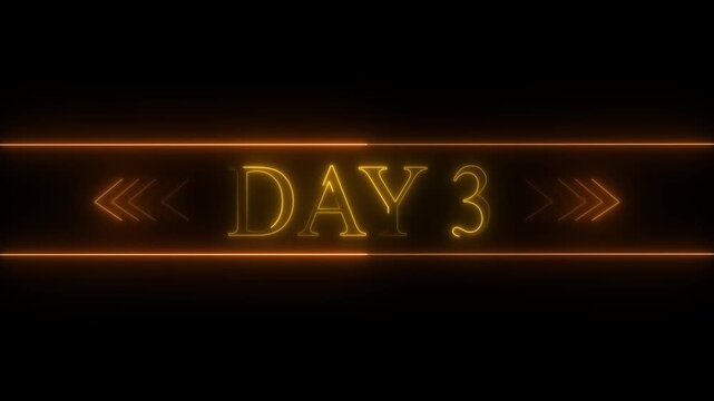 Orange Neon Glow Text DAY3 with Double Horizontal Lines and Arrow Accents on Black Background day 3