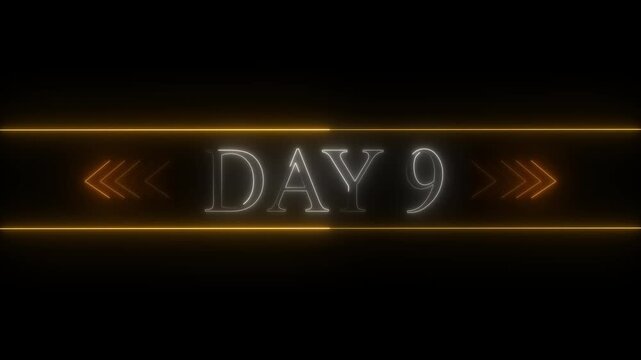 White Neon Text DAY9 with Orange Chevron Arrows on Black Background day 9 number