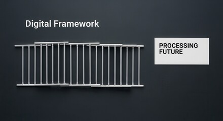 Digital Framework: Processing the Future