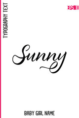 Sunny  -Girl Name Handwritten Cursive Typography Vector Design