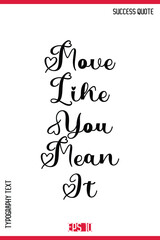 Move Like You Mean It  – Motivational Saying Typography Text Lettering Poster