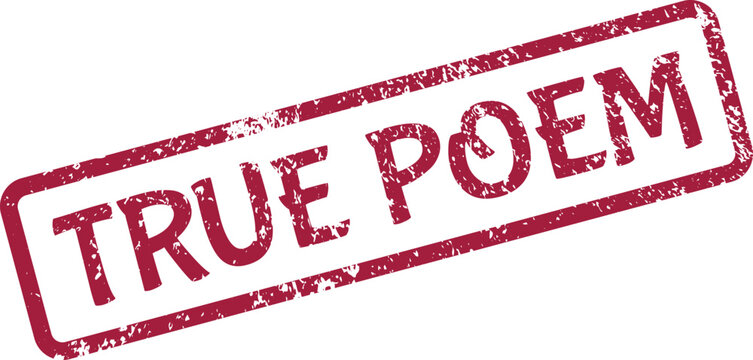 This authentic True Poem grunge rubber stamp symbolizes genuine artistic expression and heartfelt emotion