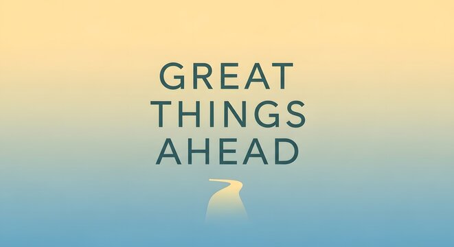 An inspirational quote displayed on a gradient background with a subtle winding path, encouraging positivity and motivation for the future - Powered by Adobe