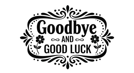 Send heartfelt goodbye and good luck wishes with this elegant floral art